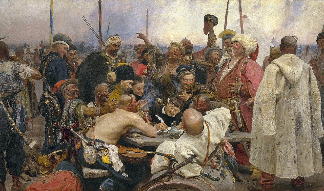 https://upload.wikimedia.org/wikipedia/commons/thumb/7/79/Ilja_Jefimowitsch_Repin_-_Reply_of_the_Zaporozhian_Cossacks_-_Yorck.jpg/1280px-Ilja_Jefimowitsch_Repin_-_Reply_of_the_Zaporozhian_Cossacks_-_Yorck.jpg